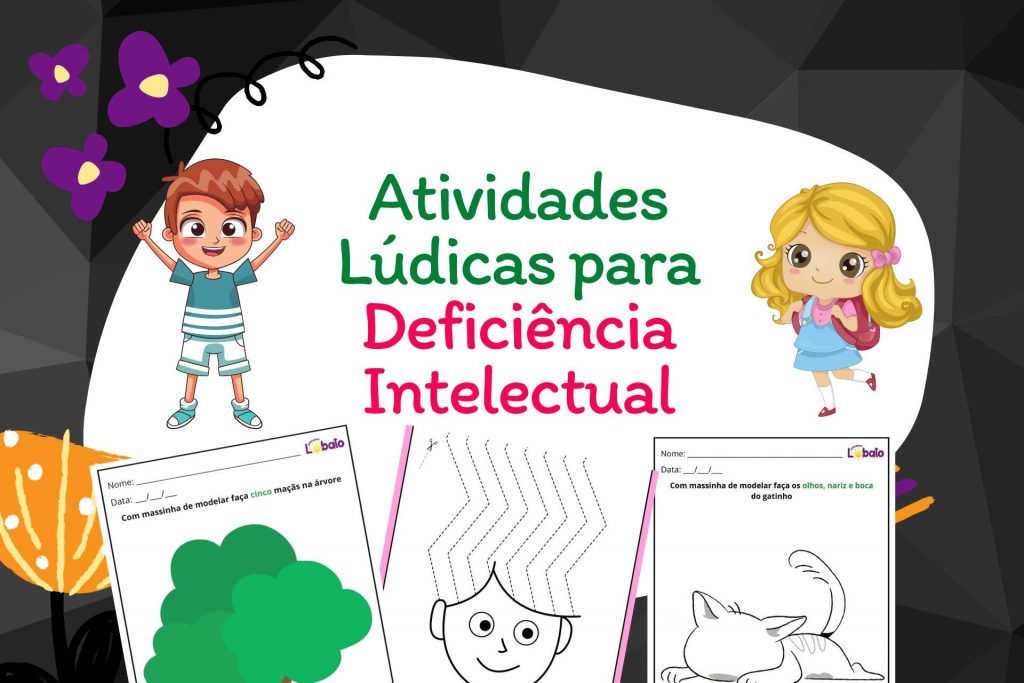 Atividades L Dicas Para Crian As Defici Ncia Intelectual