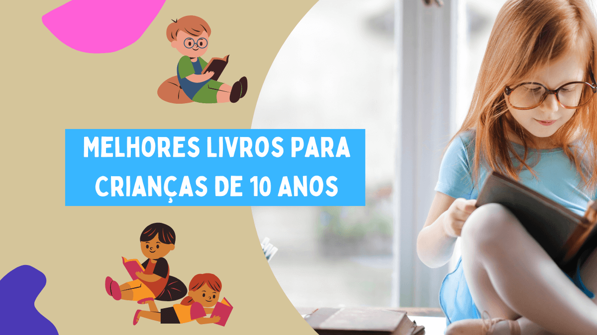 10 Livros Para Crianças De 9 A 12 Anos – TYPGT