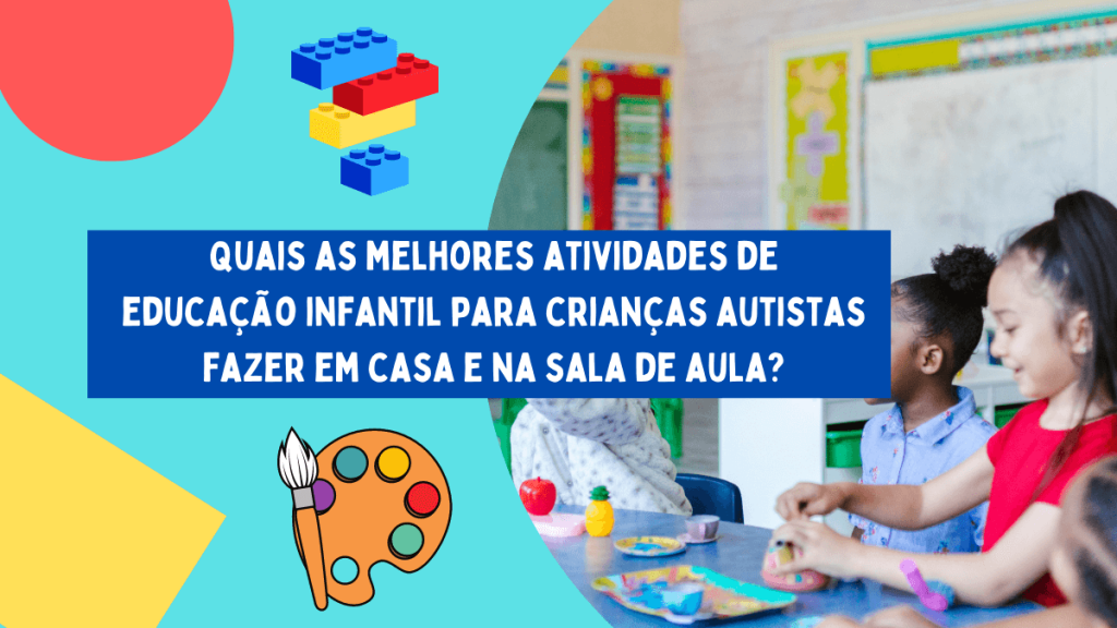 52 Atividades para Autista e Brincadeiras para 2026