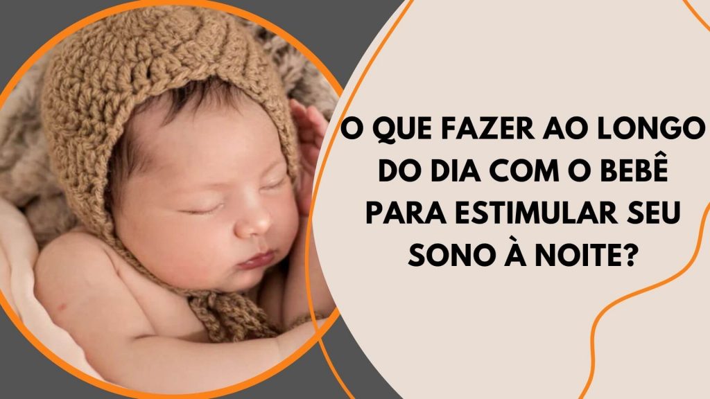 → Como fazer o bebê dormir a noite toda? [GUIA COMPLETO 2022]