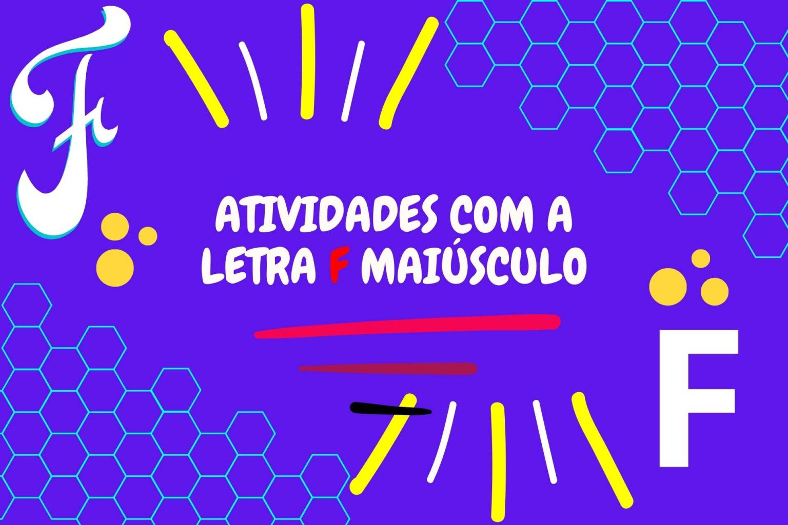 Atividades com a Letra F Maiúsculo em 2026