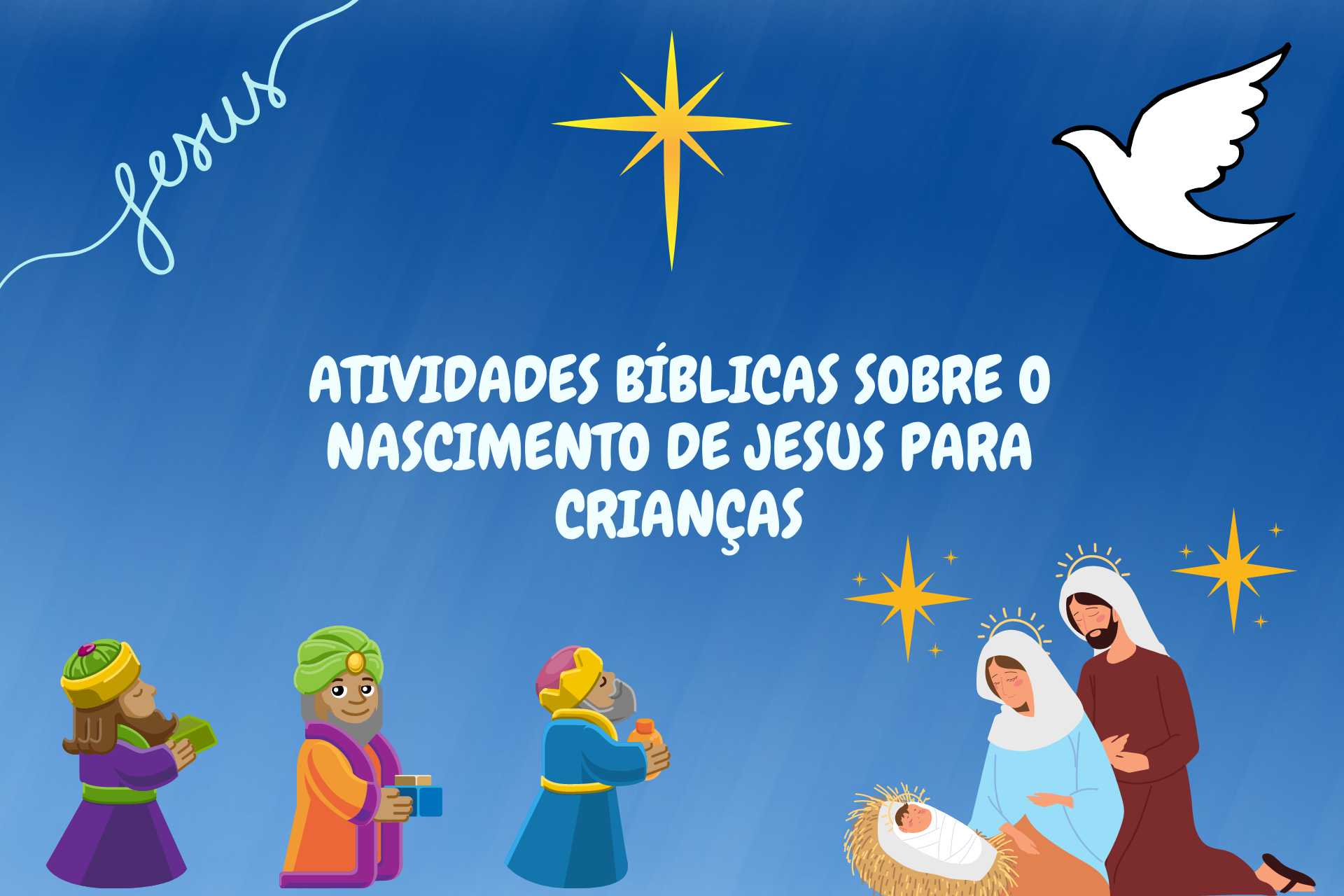 Atividades Bíblicas sobre o Nascimento de Jesus para Crianças