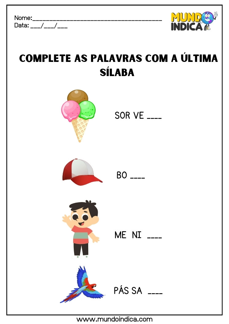 Complete as palavras com a última sílaba