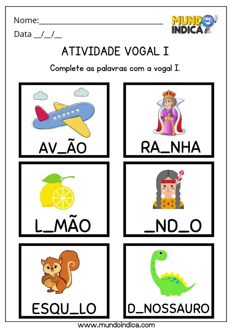 Atividade com a Vogal I complete as palavras com a letra i para imprimir