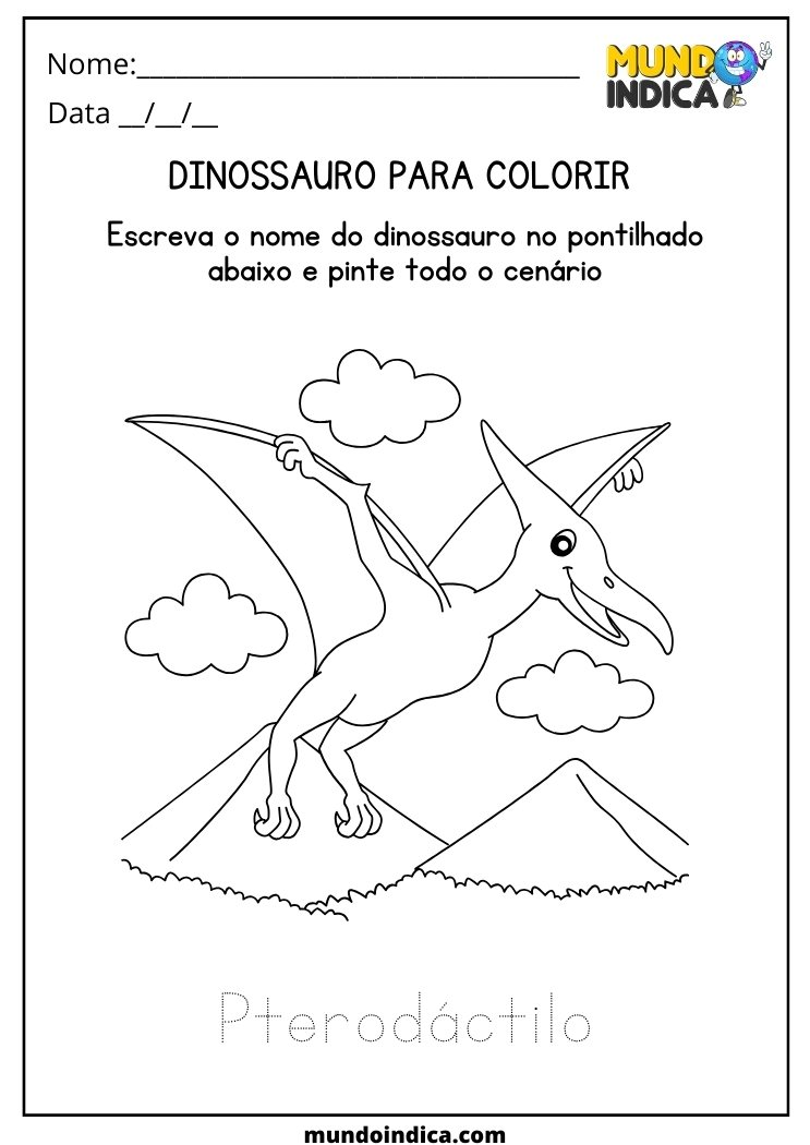 Atividade de dinossauro para colorir o Pterodáctilo e escrever seu nome no pontilhado para educação infantil