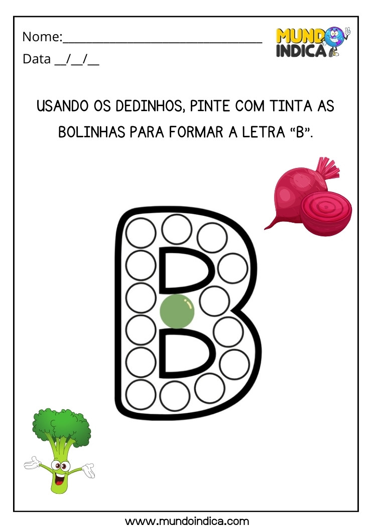 Atividade Pinte com Tinta Usando os Dedinhos as Bolinhas da Letra B de Brócolis e Beterraba