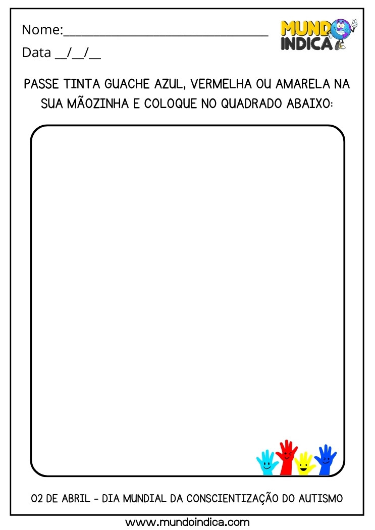 Atividade Passe Tinta Guache Azul, Vermelha ou Amarela na Mãozinha e Coloque no Quadrado para o Dia Mundial de Conscientização do Autismo para Imprimir