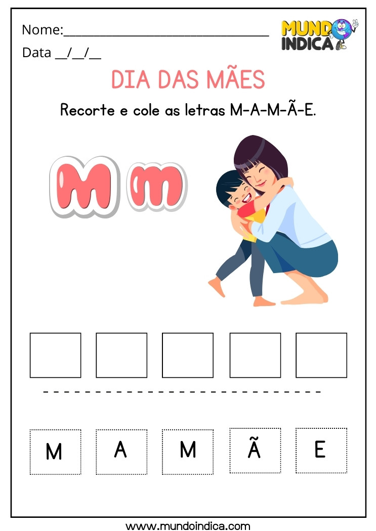 Atividade Recorte e Cole as Letras para Formar a Palavra Mamãe para Educação Infantil para Imprimir