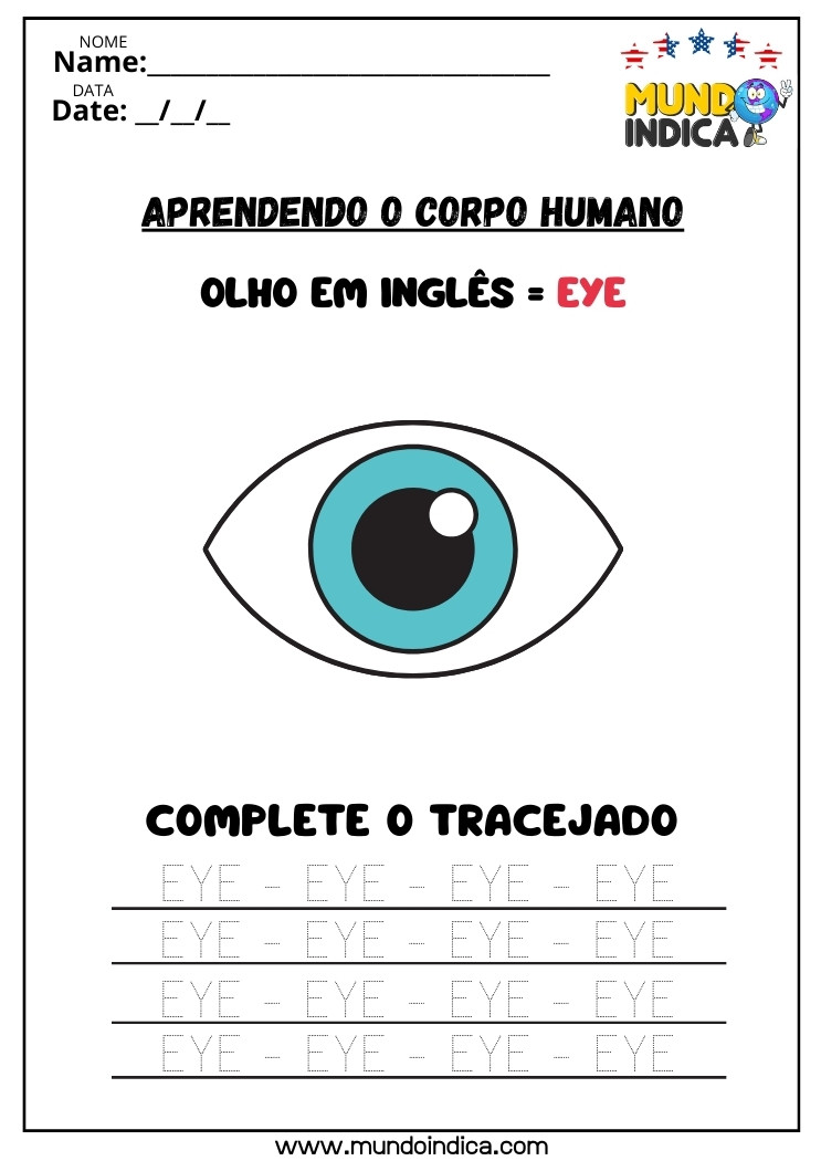 Atividade de Inglês com Corpo Humano para Tracejar o Pontilhado da Palavra Eye para Imprimir