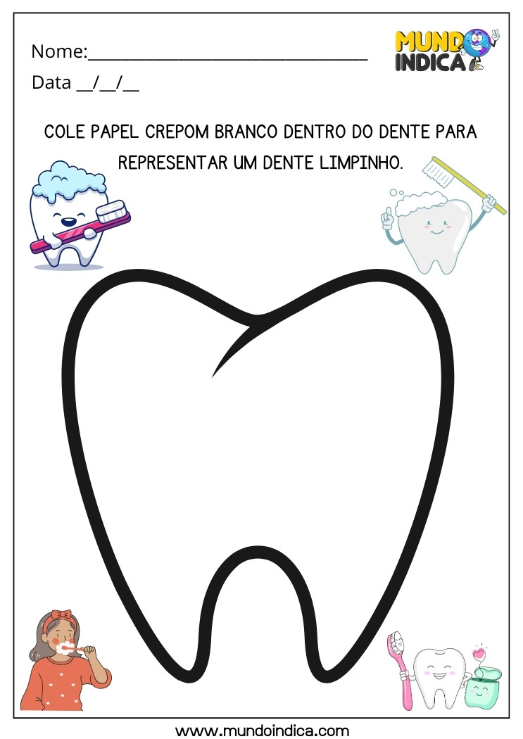 Atividade Lúdica sobre Higiene Cole Papel Crepom Branco Dentro do Dentinho