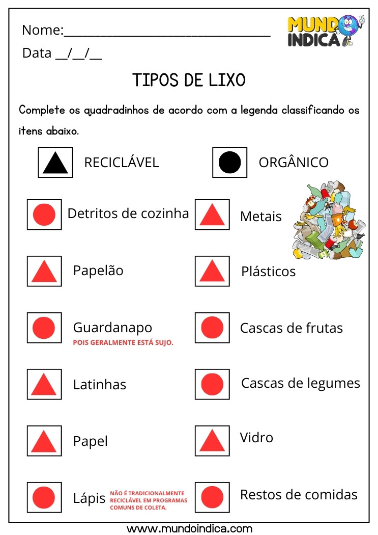 Atividade de Ciências Tipos de Lixo Complete os Quadradinhos de Acordo com a Legenda para Classificar como Lixo Reciclável ou Orgânico para 5 ano com Respostas