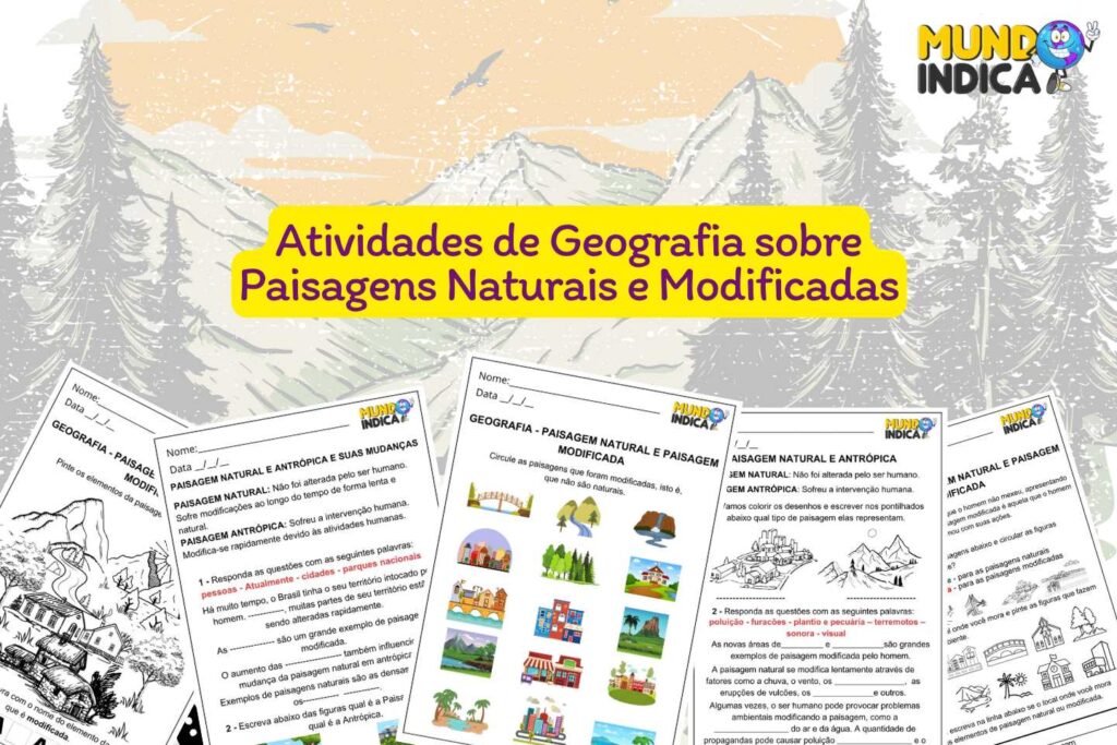 6 Atividades de Geografia sobre Paisagens Naturais e Modificadas
