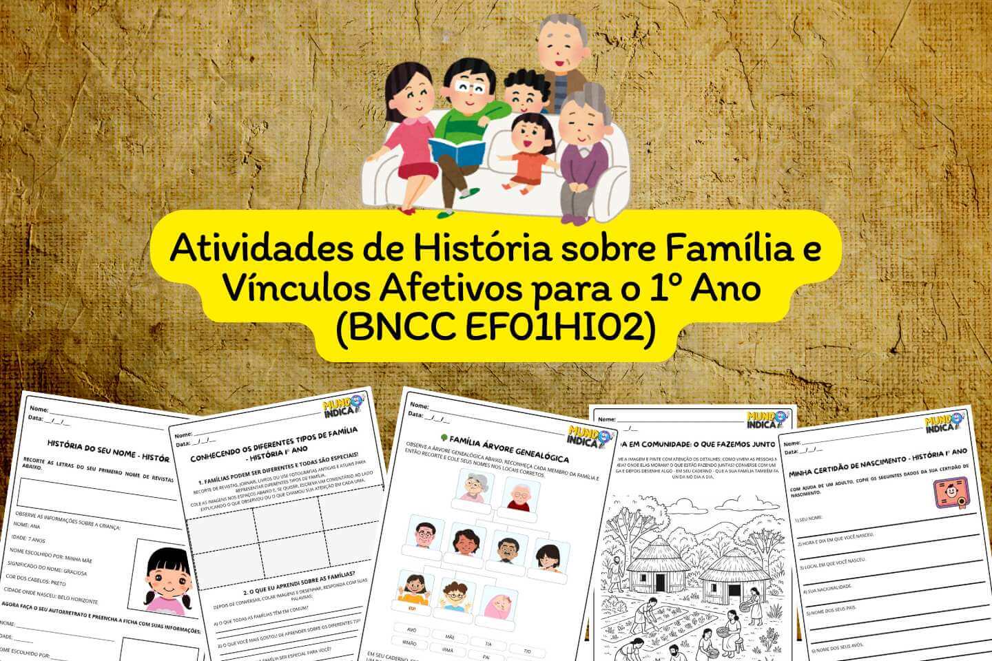 Atividades de História sobre Família e Vínculos Afetivos para o 1º Ano BNCC EF01HI02