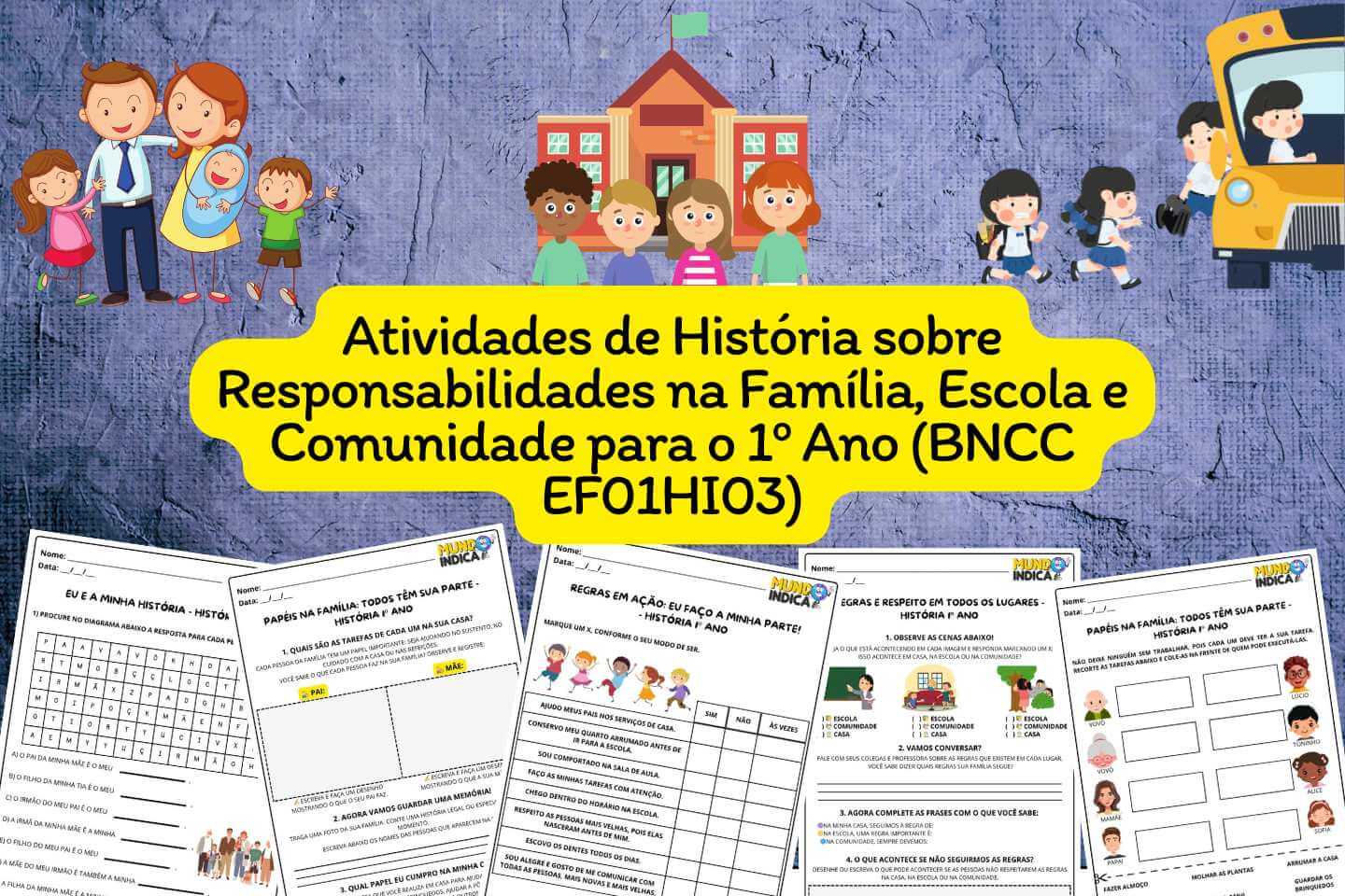 Atividades de História sobre Responsabilidades na Família, Escola e Comunidade para o 1º Ano (BNCC EF01HI03)