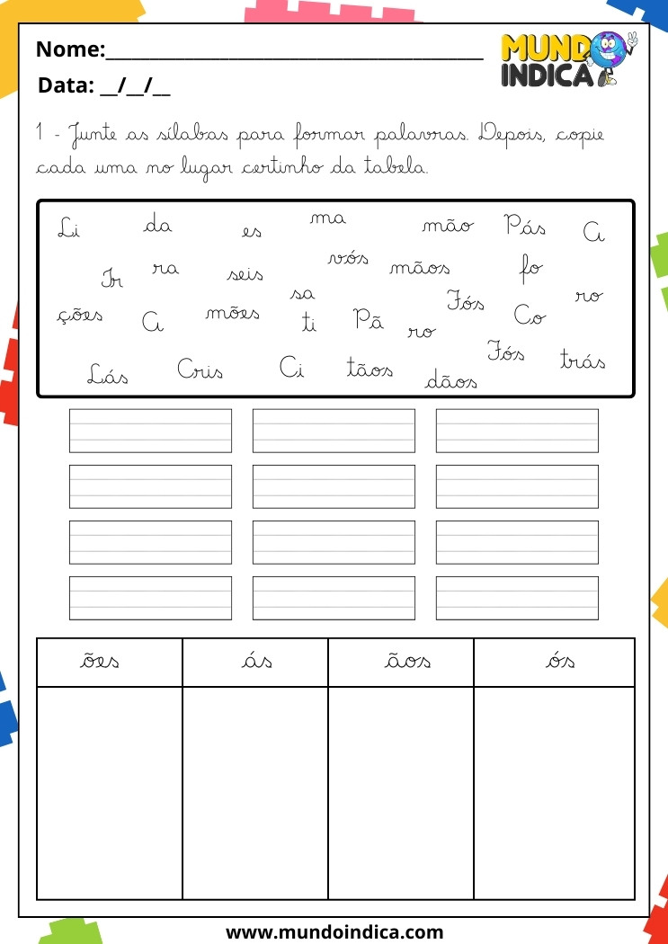 Atividade de Caligrafia para 4 Ano Junte as Sílabas para Formar Palavras e Depois Copie Cada uma no Lugar Certo da Tabela com Ões, Ás, Ãos, Ós