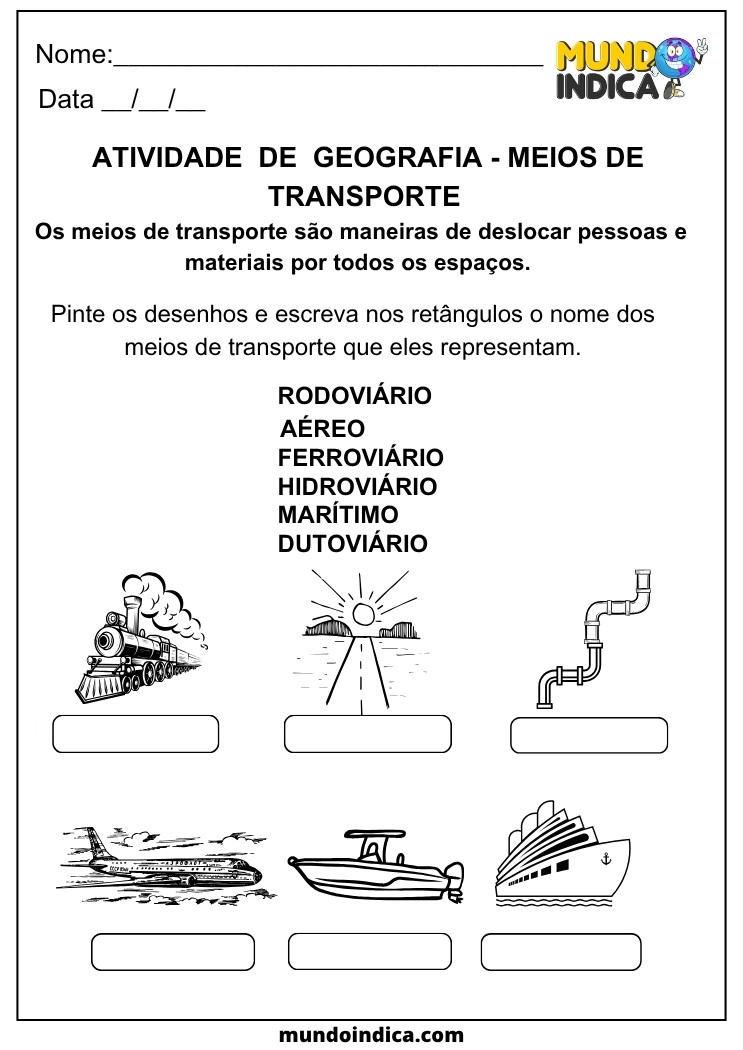 Atividade de Geografia para os Anos Iniciais sobre os Meios de Transporte, com figuras ilustrativas para colorir e espaços para escrever o nome de cada um