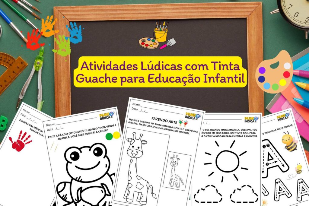 7 Atividades Lúdicas com Tinta Guache para Educação Infantil