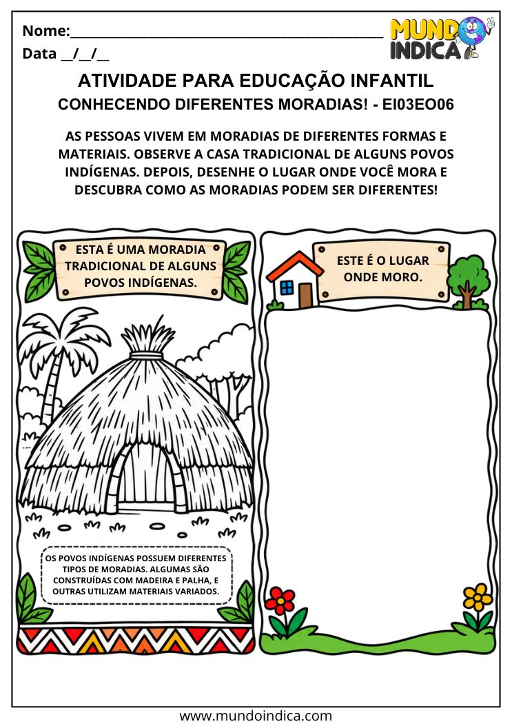 Atividade sobre tipos de moradias com casa tradicional indígena e espaço para desenhar onde a criança mora